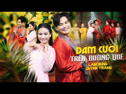 ĐÁM CƯỚI TRÊN ĐƯỜNG QUÊ