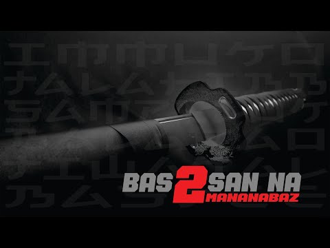 MANANABAZ FT. TIWAKAL & BASTEE - BAS2SAN NA 2