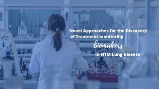 Novel Approaches for the Discovery of Treatment-monitoring Biomakers in NTM Lung Disease