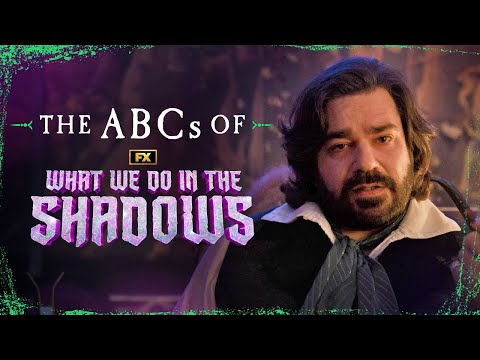 The ABC's of What We Do in the Shadows | FX