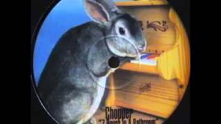 Chopper - 7 Hours In A Bathroom (Original Mix)