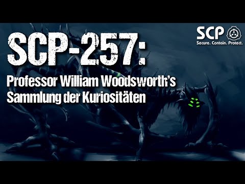 SCP-257: Professor William Woodsworth’s Collection of Curiosities | German Creepypasta | Horror