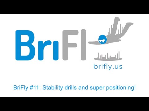 BriFly #11: Stability drills and super positioning