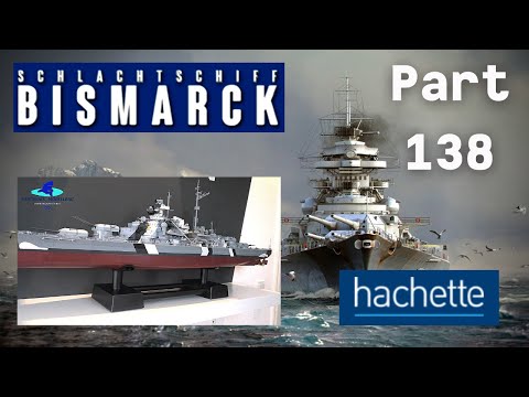 Hachette Schlachtschiff Bismarck (Metall) Part 138 - Letzte Arbeiten am Ständer und am Deck!