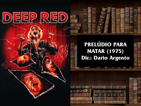 🎥 EP.3: PRELÚDIO PARA MATAR (1975). Dir.: Dario Argento. | LIVROS & FILMES DE HORROR. 🎥