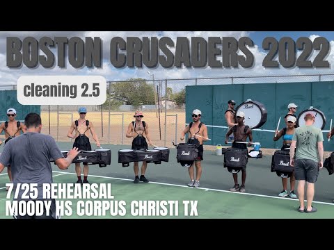 Boston Crusaders Drumline 2022 - Cleaning 2.5 - 7/25 Rehearsal