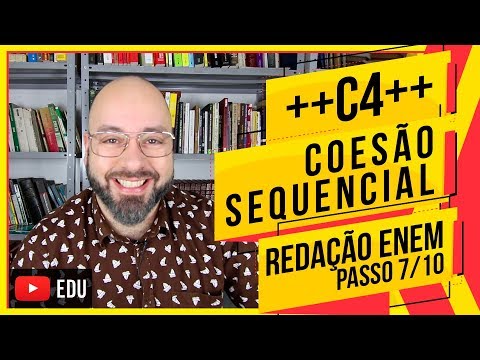 CURSO DE REDAÇÃO - Parte 7/10 ► Coesão Sequencial [ C4 ]