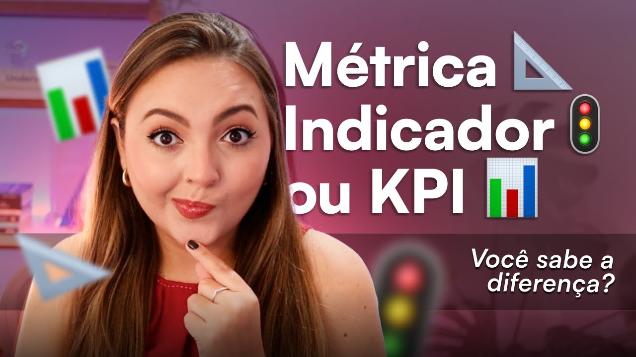 Métrica, Indicador, KPI e OKRs: Entenda a DIFERENÇA de uma vez por todas