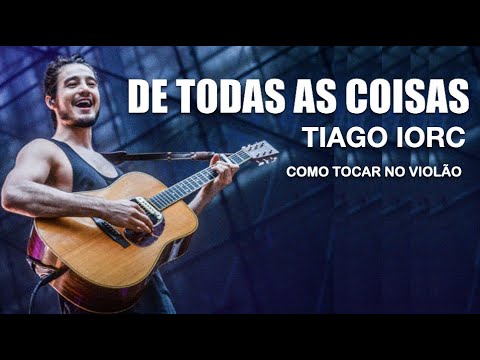 De Todas As Coisas - Tiago Iorc