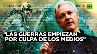 Julian Assange: "Casi todas las guerras son fruto de las mentiras de los medios"