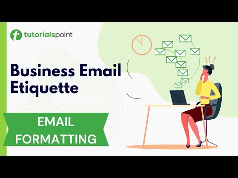 Business Email Etiquette Formatting your Emails