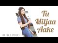 TU MILJAA AAKE BREAKUP SIDED FULL SONG RAASHI SOOD FEAT KALER CHHALLA SATNAM KALER KALWAN BEST SONG