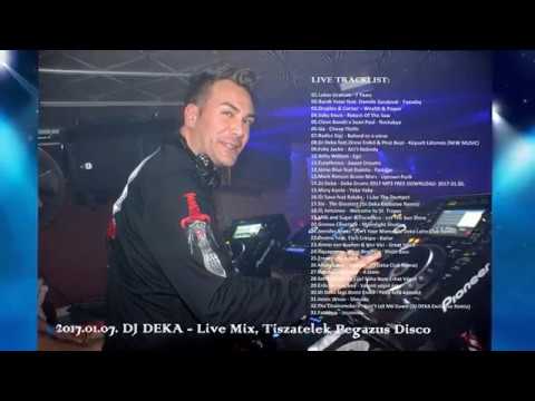 2017.01.07. DJ DEKA - Live Mix, Tiszatelek Pegazus Disco, Best Of 2017 Club Dance Top Music New Hits