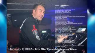 2017.01.07. DJ DEKA - Live Mix, Tiszatelek Pegazus Disco, Best Of 2017 Club Dance Top Music New Hits