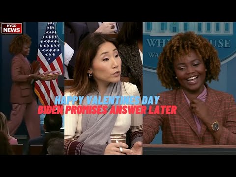 Happy Valentines Day. Biden Promises To Answer Questions Later, KJP Has Nothing To Share