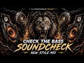 DJ Sound Check JBL Bass Mix Dj Song Vibration Remix JBL Dj Song Sound Check Hard Bass DJ