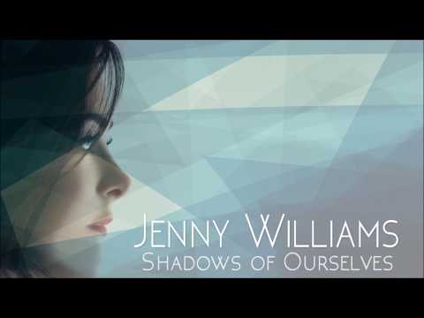 Shadows of Ourselves - Jenny Williams