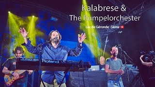 Kalabrese & The Rumpelorchester - Festival Week-end au bord de l'eau - 2015 - Sierre (Switzerland)