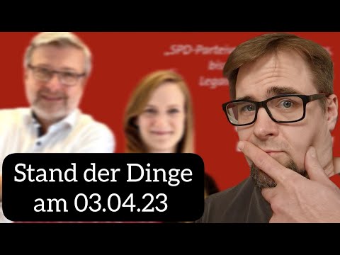 Stand der Dinge am 03.04.23