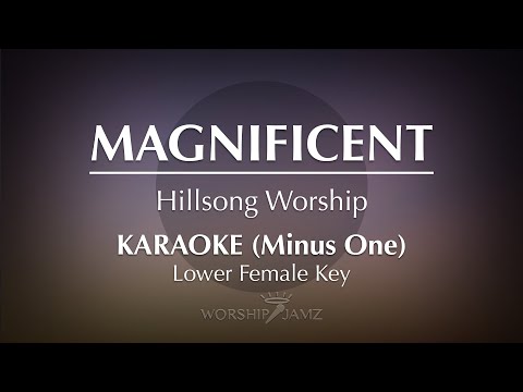 Magnificent - Hillsong Worship | Karaoke (Female Key)
