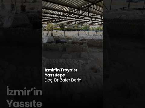İzmir'in Troya'sı: Yassıtepe | Doç. Dr. Zafer Derin: "İzmir'in Zenginliğinin Başladığı Noktadayız"