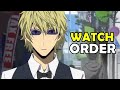 How To Watch DURARARA In Order