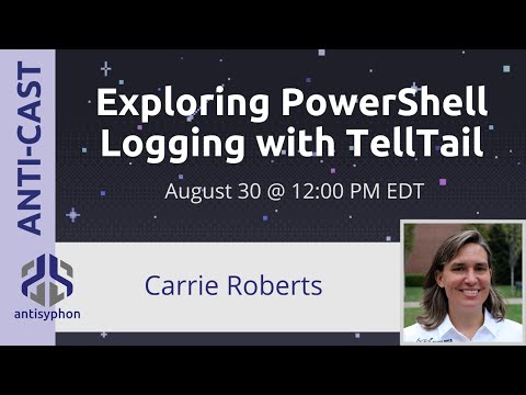 Exploring PowerShell Logging with TellTail w/Carrie Roberts | 1-Hour Live Stream