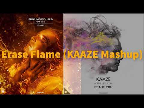 Erase Flame (KAAZE DJ Mag Festival 2021 Mashup)