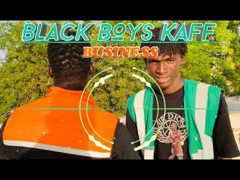 Black Boys Kaff - Business
