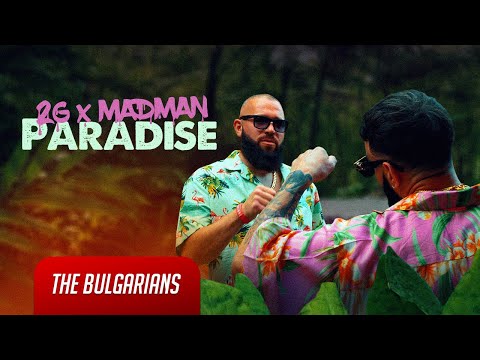 2G X MADMAN  -  PARADISE (OFFICIAL VIDEO) |  2G X MADMAN - РАЙ
