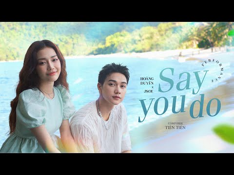 SAY YOU DO - Hoàng Duyên ft. JSOL | MELO-ĐI Show (Tập 4)