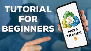 How To Use MetaTrader 5 Mobile App (Tutorial For Beginners - Android & iPhone) 2023 Edition