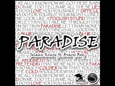 Jelahn Kruze - Paradise feat. Brazy Boy