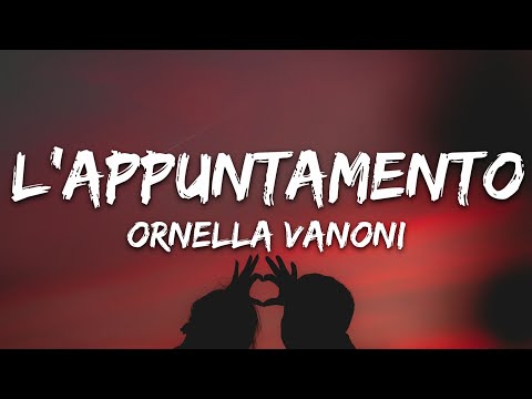 Ornella Vanoni - L'Appuntamento (Testo/Lyrics)