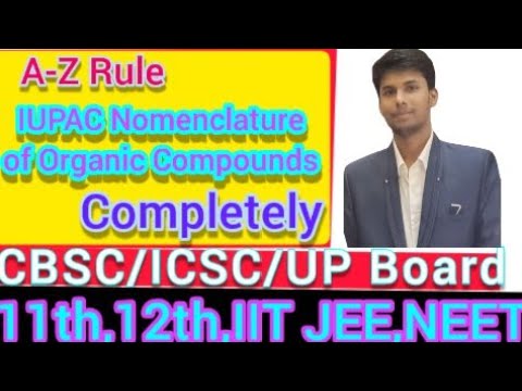 IUPAC Naming (COMPLETELY) in Just 1 Hour - Organic Chemistry | Class 10th,11th,12th and IIT JEE,Neet