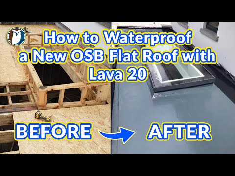 How to Waterproof a new OSB Flat Roof with Lava 20 I Owl Waterproofing System