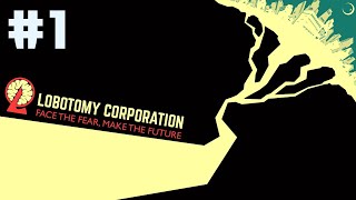 はじめてのLobotomy Corporation #1