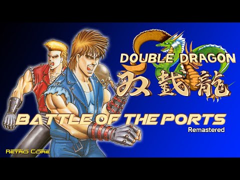 Battle of the Ports Remastered - Double Dragon (ダブルドラゴン) Show #347 - 60fps