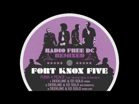 Fort Knox Five - Funk 4 Peace (Deekline & Ed Solo Remix)