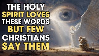 7 Words the Holy Spirit Loves — But Most Christians Never Say | Biblical Wisdom 