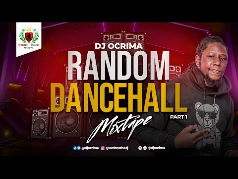 DJ OCRIMA - RANDOM DANCEHALL MIXTAPE 1
