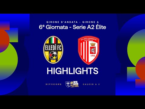 Elledì FC-Atlante Grosseto 4-4 | Goals and highlights | Matchday 6 | Serie A2 Elite 2025/26 - Gro...