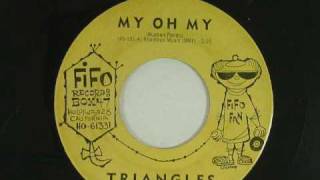 The Triangles My Oh My 1961 FiFo 107