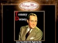 Tommy Dorsey -- Love You Didn't Do Right By Me (VintageMusic.es)
