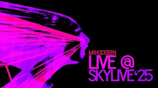 Mr. Hoosteen - Live @ Skylive &#39;25