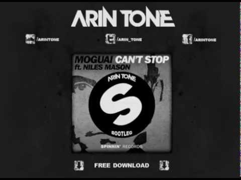 Moguai Feat. Niles Mason - Can't Stop (Arin Tone Bootleg)