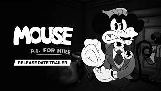 MOUSE: P.I. For Hire - Official Release Date Trailer