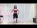 [Warm Up]10 minute BTS Dance Diet Workout | 10분 준비운동 | 댄스다이어트 | Choreo by Sunny | Cardio | 홈트|