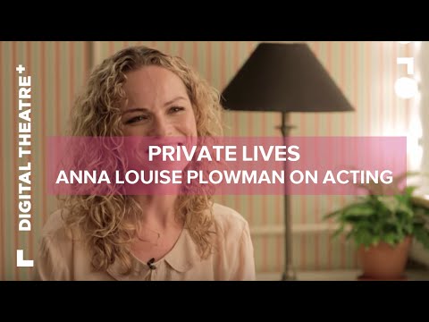 Thumbnail for video: Anna Louise Plowman On Acting - Private Lives | Digital Theatre+ Thumbnail for video: Anna Louise Plowman On Acting - Private Lives | Digital Theatre+