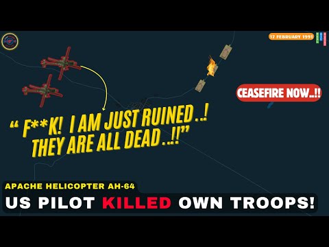 Friendly Fire Tragedy: Apache Mistake kills U.S. Soldiers in Gulf War (COCKPIT AUDIO) #atc